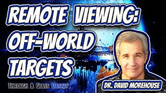 Remote Viewing Off-World Targets with Dr. David Morehouse (Episode 81)