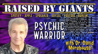 Psychic Warrior, Human Possibility, Extrasensory Perception with Dr. David Morehouse